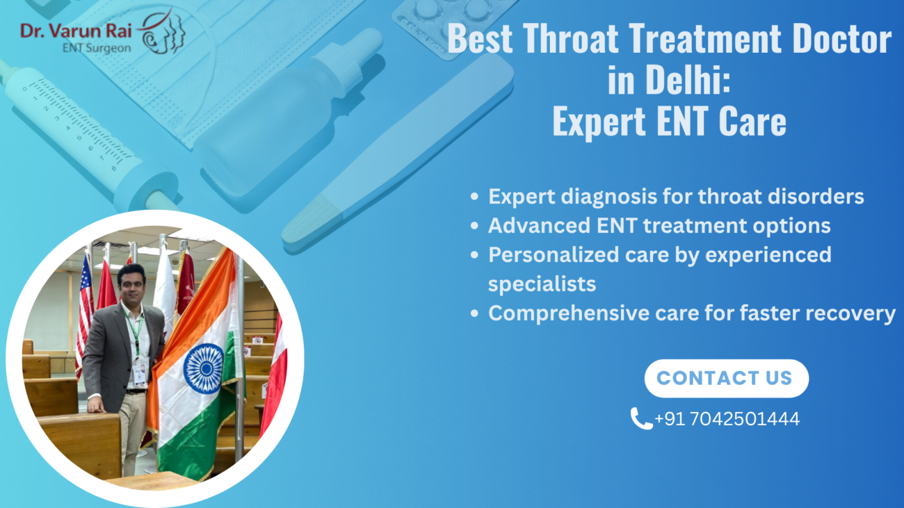 Throat Treatment Doctor in Delhi
