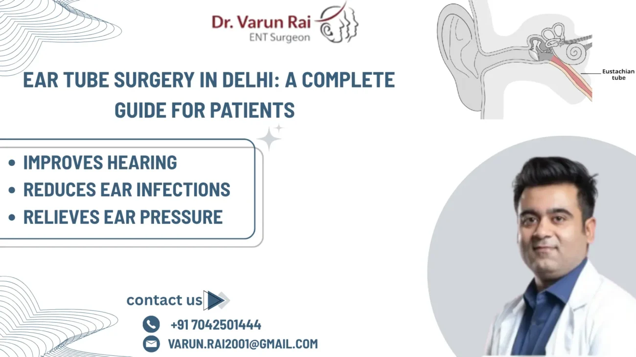 Ear Tube Surgery in Delhi