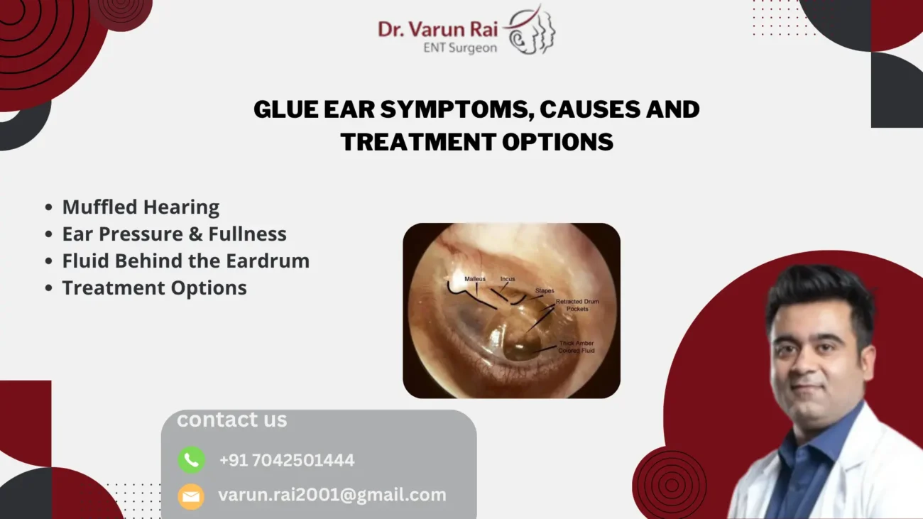 Glue Ear Symptoms, Causes and Treatment Options